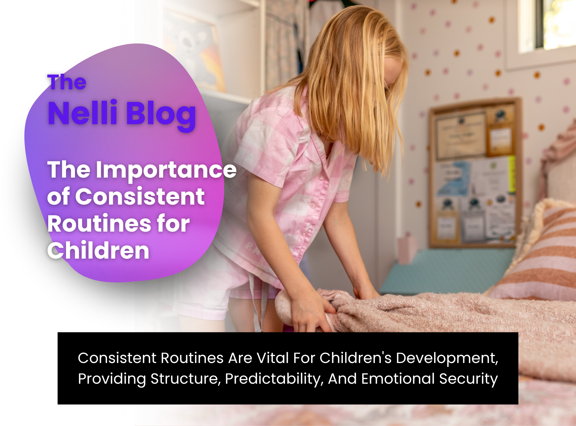 Consistent And Predictable Routines The Importance of Consistent Routines for Children – Nelli